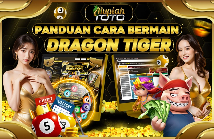 CARA BERMAIN PERMAINAN DRAGON TIGER DI RUPIAHTOTO