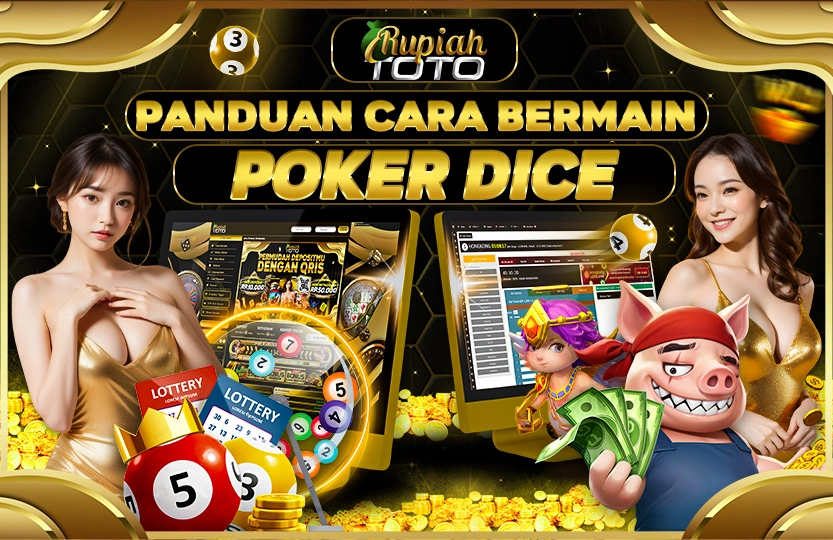 CARA BERMAIN PERMAINAN POKER DICE DI RUPIAHTOTO