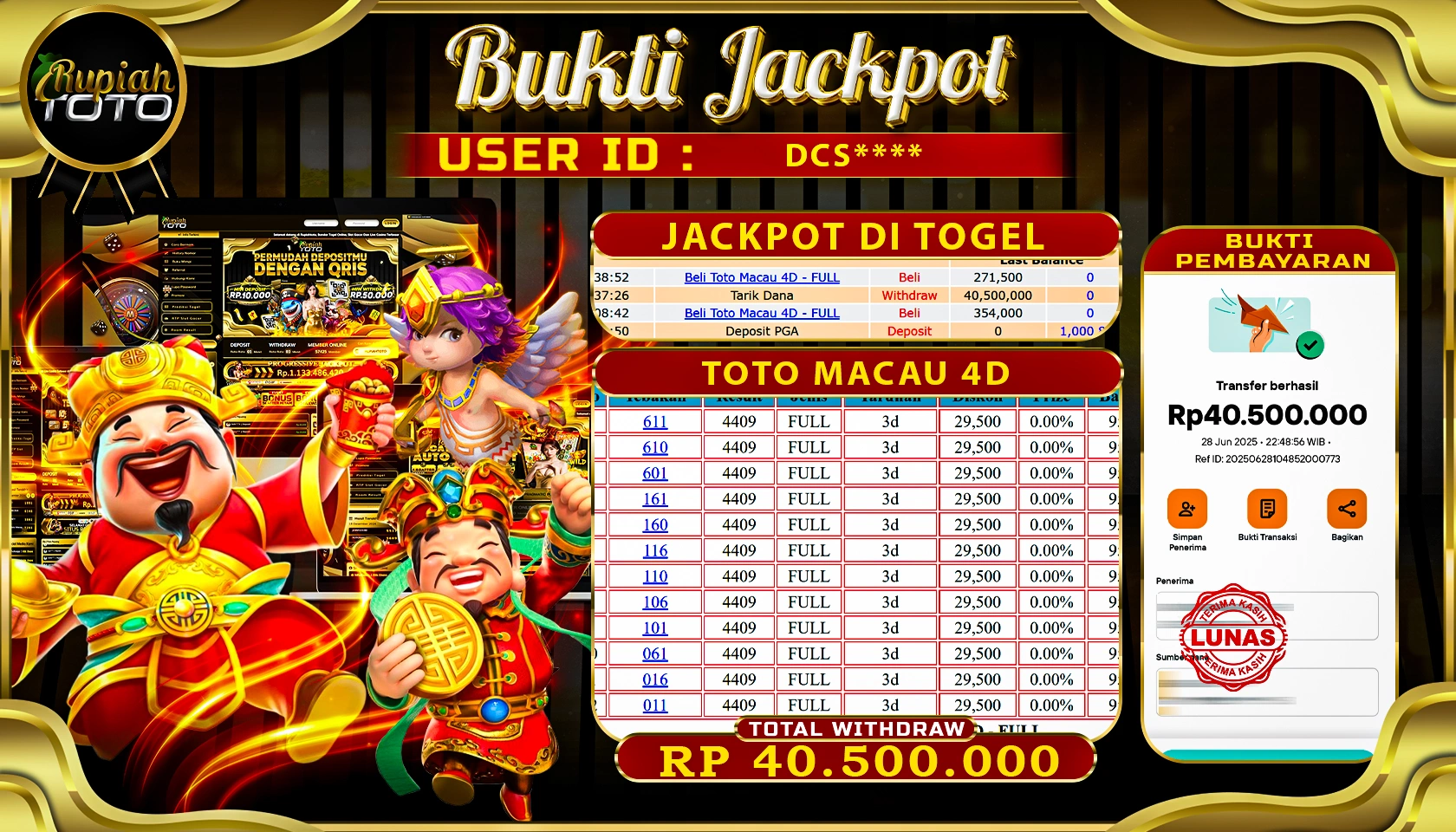 RUPIAHTOTO JACKPOT DI JACKPOT DI TOGEL TOTOMACAU 4D  RP 40.500.000 JUTA RUPIAH LUNAS